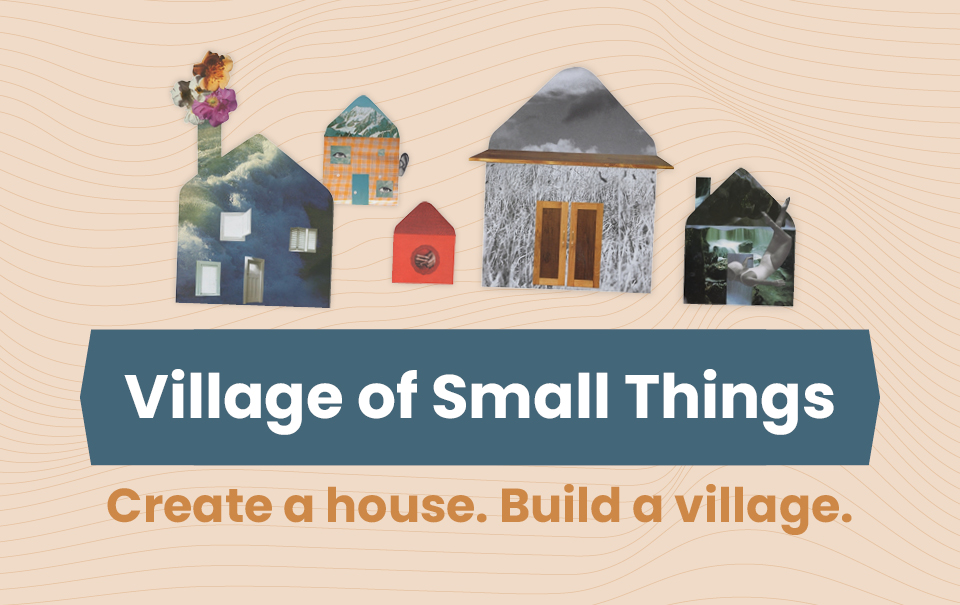 Village of small things