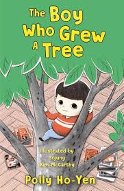 The Boy Who Grew a Tree by Polly Ho-Yen