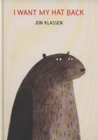 I Want My Hat Back by Jon Klassen